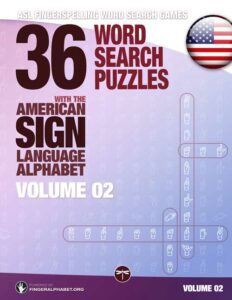A copy of the standard edition of 36 Word Search Puzzles with the American Sign Language Alphabet, Volume 2 of the ASL Fingerspelling Word Search Games series. Front cover.