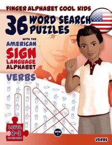 A copy of the standard edition of 36 Word Search Puzzles with the American Sign Language Alphabet (Verbs) of the FingerAlphabet Cool Kids series. Front cover.