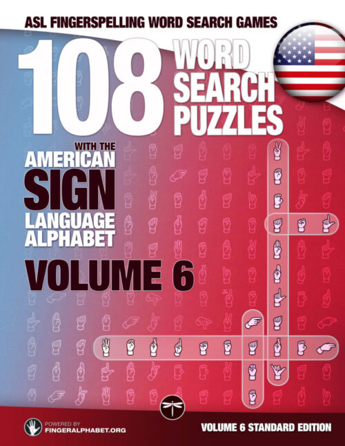 ASL Sign language Alphabet Word Search Books. 108 Word Search Puzzles with the American Sign Language Alphabet, Volume 6. Front cover image.