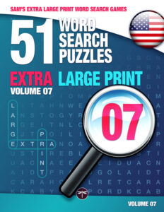 Sam's Extra Large Print Word Search Book, 51 Word Search Puzzles with Extra Large Print, Volume 07. Front cover.