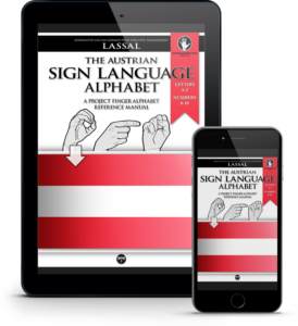 The Austrian Sign Language Alphabet—A Project FingerAlphabet Reference Manual by S.T. Lassal for Project FingerAlphabet. The eBook cover is seen on a tablet and on a smartphone.