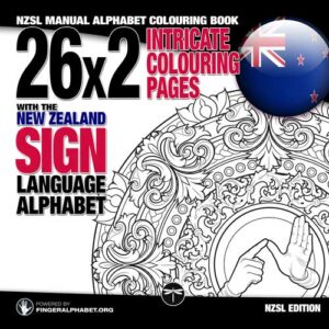 NZSL Manual Alphabet Coloring Book: 26x2 Intricate Coloring Pages with the New Zealand Sign Language Alphabet. Cover image.