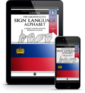 The Liechtensttein Sign Language Alphabet—A Project FingerAlphabet Reference Manual by S.T. Lassal for Project FingerAlphabet. The eBook cover is seen on a tablet and on a smartphone.