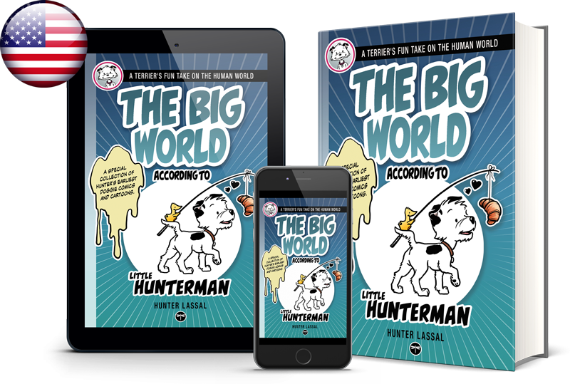 The Big World According to Little Hunterman - CROISSANT EDITION