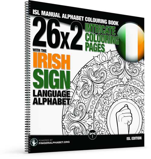 Large ISL Manual Alphabet Colouring for the Irish Sign Language Alphabet Book by Project FingerAlphabet