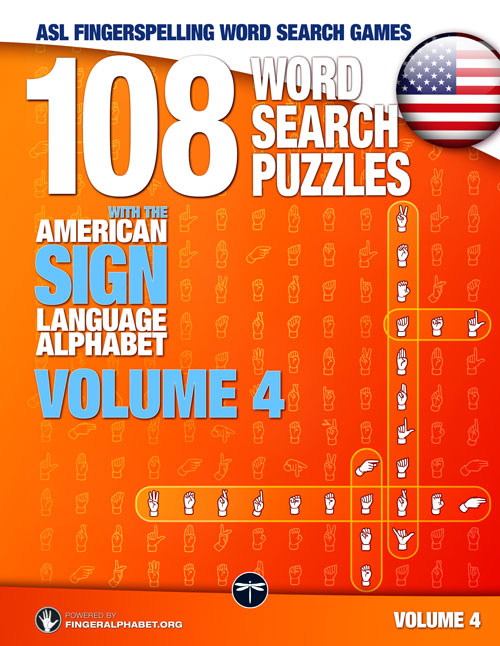 ASL Sign language Alphabet Word Search Books. 108 Word Search Puzzles with the American Sign Language Alphabet, Volume 4. Front cover image.