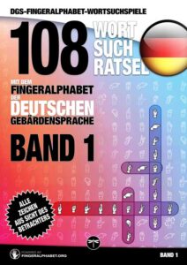 DGS-Fingeralphabet-Wortsuchspiele – Band 2: 108 Wortsuchrätsel mit dem Fingeralphabet der Deutschen Gebärdensprache