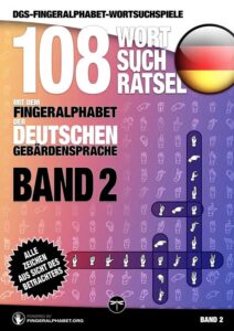 DGS-Fingeralphabet-Wortsuchspiele – Band 2: 108 Wortsuchrätsel mit dem Fingeralphabet der Deutschen Gebärdensprache