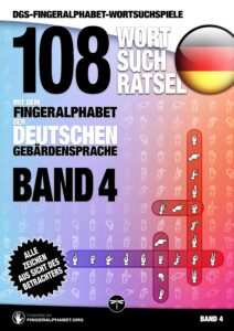 DGS-Fingeralphabet-Wortsuchspiele – Band 4: 108 Wortsuchrätsel mit dem Fingeralphabet der Deutschen Gebärdensprache